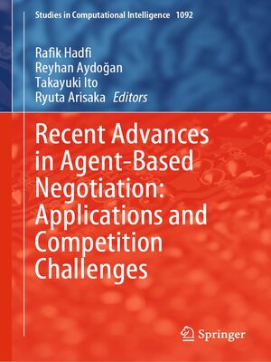 cover image of Recent Advances in Agent-Based Negotiation